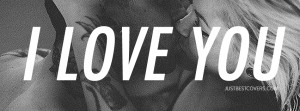 Love You Quote Facebook Cover Photo