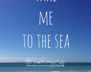 Take me to the Sea (Adirondack Beac h Chairs, Blue Sky, Seaside Quote ...