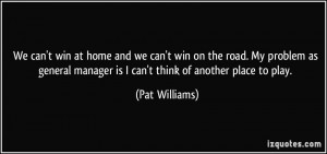 More Pat Williams Quotes