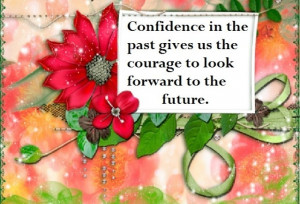 Confidence...Courage