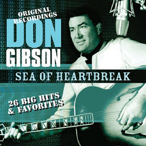 Sea of Heartbreak Don Gibson