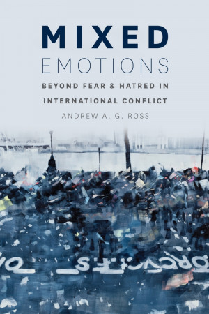 Book Review: Mixed Emotions: Beyond Fear and Hatred in International ...