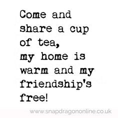 tea friendship more coffee quotes teas quotes inspiration quotes 2 1