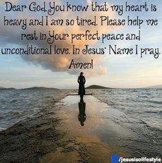 ... help me rest in your perfect peace and unconditional love. In Jesus