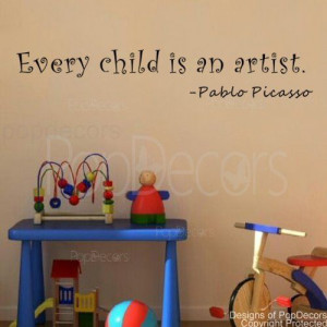 is an artist-Pablo Picasso- words quote phrase - removable vinyl art ...