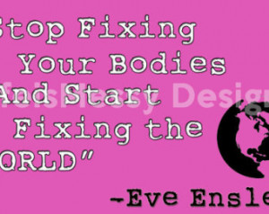 Eve Ensler Quote Poster