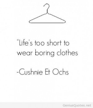 Boring clothes quote