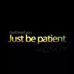 Just Be Patient