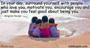 ... you and just make you feel good about being you. ~ Brigitte Nicole