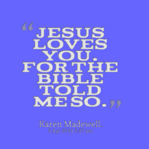 Jesus Loves me Quotes Bible Quotes Picture Jesus Loves