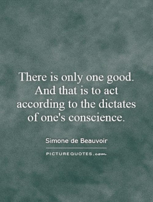 Conscience Quotes Simone De Beauvoir Quotes