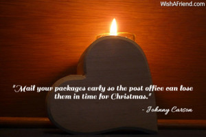 ... early so the post office can lose them in time for Christmas