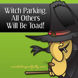 Witch Parking, All Others Will Be Toad
