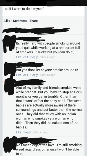 Girl thinks smoking weed while pregnant is good for the baby [x-post ...