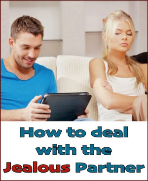 How to deal with the Jealous Partner