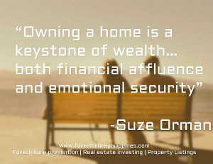 ... … both financial affluence and emotional security”. -Suze Orman
