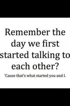 ... it in the beginning ;) but the whole time we were meant to be together