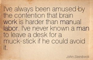 best-work-quote-by-john-steinbeck-ive-always-been-amused-by-contention ...