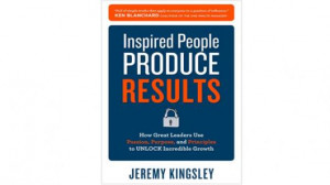 Jeremy Kingsley, Author, “Inspired People Produce Results