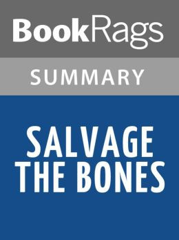 Salvage the Bones by Jesmyn Ward l Summary & Study Guide