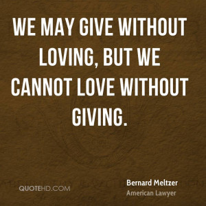 Bernard Meltzer Love Quotes