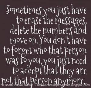 you-just-have-to-erase-the-messages-delete-the-numbers-and-move-on-you ...
