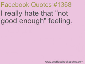 Quotes About Feeling Not Good Enough