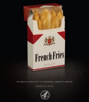 This anti ad on obesity suggest that French Fries or 