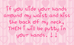 your hands around my waist and kiss the back of my neck then i will be ...