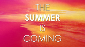 The summer 2015 is coming