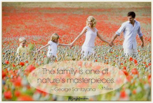 the family is one of nature s masterpieces george santayana