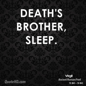 Death's brother, Sleep.