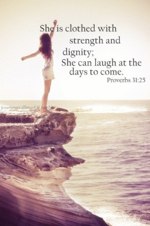 She Is Clothed In Strength and Dignity