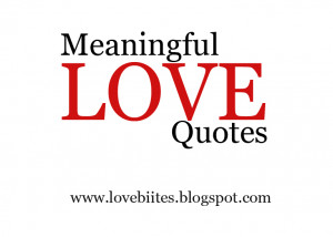 Meaningful Love Quotes