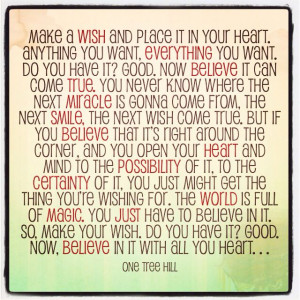 My favorite one tree hill quote of all time. Love this :)