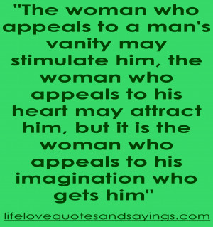 The Woman Who Appeals Man Vanity Love Quotes And Sayings