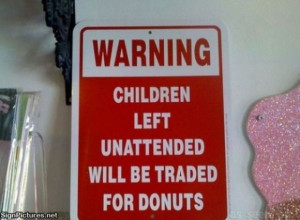 traded for donuts - Funny Signs