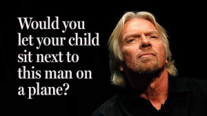 Re: All men are potential paedohiles....richard branson says