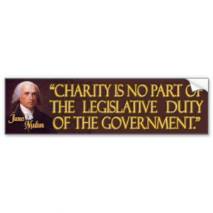 President James Madison Quote on Charity Car Bumper Sticker