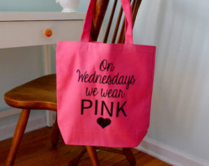 ... tote bag, On wednesdays we wear pink, Movie quote tote bag, Pink tote