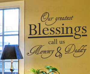 Wall-Decal-Quote-Sticker-Vinyl-Art-Our-Greatest-Blessings-Mommy-and ...