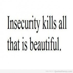 insecurity beautiful beauty Quotes