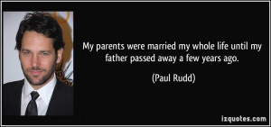 My parents were married my whole life until my father passed away a ...