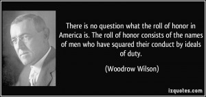 is no question what the roll of honor in America is. The roll of honor ...