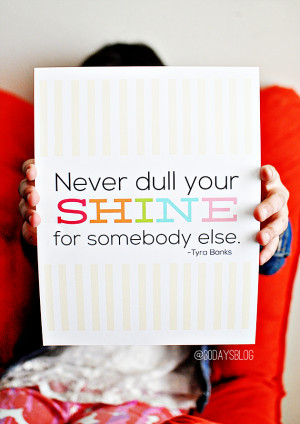 ... inspirational quotes, right? To encourage my sweet girl, I created