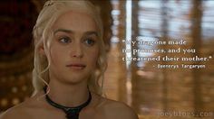 Game of Thrones Season 3 Quote Daenerys More