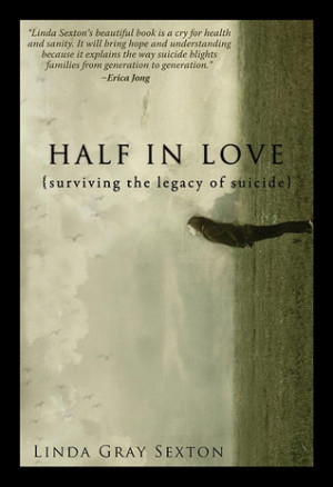 Half in Love: Surviving the Legacy of Suicide