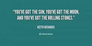 quote-Keith-Richards-youve-got-the-sun-youve-got-the-104303.png