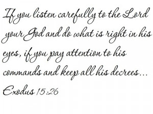 If you listen carefully to the Lord your God and do what is right in ...
