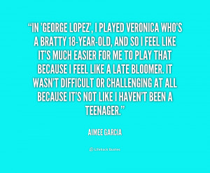 Quoteslifehackorg/media/quotes/quote Aimee Garcia In George Lopez I